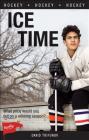 Ice Time (Lorimer Sports Stories) By David Trifunov Cover Image