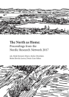 The North as Home: Proceedings from the Nordic Research Network 2017 Cover Image