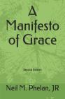 A Manifesto of Grace: Second Edition Cover Image