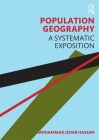 Population Geography: A Systematic Exposition By Mohammad Izhar Hassan Cover Image