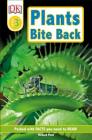 DK Readers L3: Plants Bite Back! (DK Readers Level 3) By Richard Platt Cover Image
