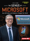 The Genius of Microsoft: How Bill Gates and Windows Changed the World By Margaret J. Goldstein Cover Image