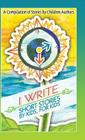 I Write Short Stories by Kids for Kids By Melissa M. Williams (Compiled by) Cover Image