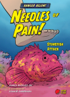 Needles of Pain!: Stonefish Attack Cover Image