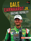 Dale Earnhardt Jr.: Racing Royalty By Tracy Sue Walker Cover Image