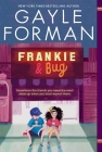 Frankie & Bug By Gayle Forman Cover Image
