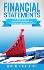 Financial Statements: The Ultimate Guide to Financial Statement Analysis for Business Owners and Investors Cover Image