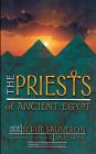 The Priests of Ancient Egypt: New Edition By Serge Sauneron, David Lorton (Translator), Jean-Pierre Corteggiani (Foreword by) Cover Image