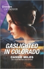 Gaslighted in Colorado By Cassie Miles Cover Image