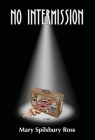 No Intermission By Mary Spilsbury Ross Cover Image