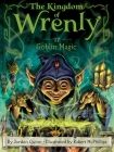 Goblin Magic (The Kingdom of Wrenly #17) By Jordan Quinn, Robert McPhillips (Illustrator) Cover Image