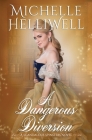 A Dangerous Diversion By Michelle Helliwell Cover Image