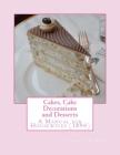 Cakes, Cake Decorations and Desserts: A Manual for Housewives By Georgia Goodblood (Introduction by), Charles H. King Cover Image