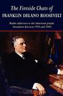 The Fireside Chats of Franklin Delano Roosevelt By Franklin D. Roosevelt Cover Image