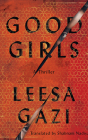 Good Girls By Leesa Gazi, Shabnam Nadiya (Translator) Cover Image