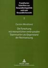 Die Forschung Mit Menschlichen Embryonalen Stammzellen ALS Gegenstand Der Rechtsetzung (Frankfurter Schriften Zur Gesundheitspolitik Und Zum Gesundh #2) By Ingwer Ebsen (Editor), Carsten Wendtland Cover Image