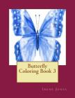Butterfly Coloring Book 3 By Irene Jones Cover Image