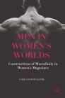 Men in Women's Worlds: Constructions of Masculinity in Women's Magazines Cover Image