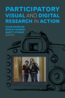 Participatory Visual and Digital Research in Action By Aline Gubrium (Editor), Krista Harper (Editor), Marty Otañez (Editor), Phillip Vannini (Foreword by) Cover Image
