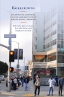 Koreatowns: Exploring the Economics, Politics, and Identities of Korean Spatial Formation By Jinwon Kim (Editor), Soo Mee Kim (Editor), Stephen Cho Suh (Editor) Cover Image