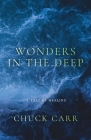 Wonders In The Deep By Chuck Carr Cover Image