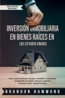Inversión Inmobiliaria en Bienes Raíces en los Estados Unidos: Guía comprobada para comprar, rehabilitar y administrar propiedades de alquiler. Alcanz Cover Image