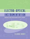 Electro-Optical Instrumentation: Sensing and Measuring with Lasers By Silvano Donati Cover Image