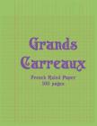 Grands Carreaux: Green cover, French ruled or Seyes paper, 100 pages (50 sheets), 8.5x11 in., matte By Terri's Grands Carreaux Cover Image