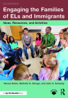 Engaging the Families of Els and Immigrants: Ideas, Resources, and Activities By Renee Rubin, Michelle H. Abrego, John A. Sutterby Cover Image