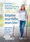 Ratgeber Neue Hüfte, Neues Knie: Aktiv Nach Der Hüft- Oder Kniegelenksoperation Cover Image