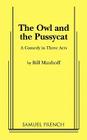 The Owl and the Pussycat By Bill Manhoff Cover Image