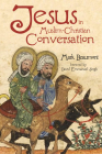 Jesus in Muslim-Christian Conversation Cover Image