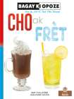 Cho AK Frèt (Hot and Cold) By Amy Culliford, Jean-Pierre Gaston (Translator) Cover Image