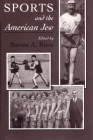 Sports and the American Jew: Steven A. Riess (Sports and Entertainment) Cover Image