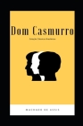 Dom Casmurro By Machado de Assis Cover Image