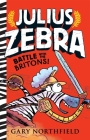 Julius Zebra: Battle with the Britons! By Gary Northfield, Gary Northfield (Illustrator) Cover Image