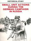 Historical Study: Small Unit Actions During the German Campaign in Russia Cover Image