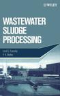 Wastewater Sludge Processing By Izrail S. Turovskiy, P. K. Mathai Cover Image