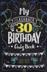 My Flashback 30th Birthday Quiz Book: Turning 30 Humor for People Born in the '90s Cover Image