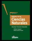Didáctica de las ciencias naturales: Enseñar Ciencias Naturales By María Irene Noste, Liliana Liguori Cover Image