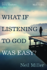 What if Listening to God Was Easy? Cover Image
