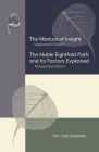 The Manual of Insight and The Noble Eightfold Path and Its Factors Explained By Ledi Sayadaw Cover Image