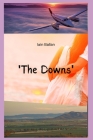 'The Downs' By Iain Ballan Cover Image