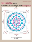 Sri Yantra with Golden Ratio Triangle and Inscriptions Cover Image