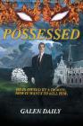 Possessed: He is owned by a demon. Now it wants to kill him. Cover Image