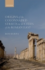 Origins of the Colonnaded Streets in the Cities of the Roman East Cover Image