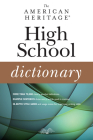 The American Heritage High School Dictionary By Editors of the American Heritage Di Cover Image