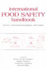 International Food Safety Handbook: Science, International Regulation, and Control (Food Science and Technology #95) Cover Image