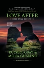 Love After: Dreams Still Come True By Russell Gray, Mona Guarino Cover Image