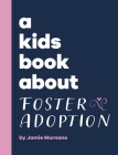 A Kids Book About Foster Adoption Cover Image
